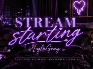 Stream thumbnail lylagray